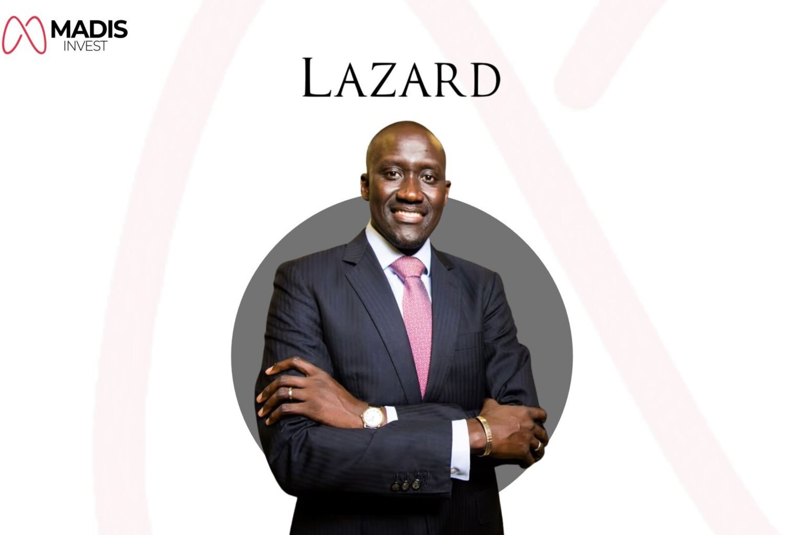 Abdourahmane Cissé Joins Lazard as Senior Advisor